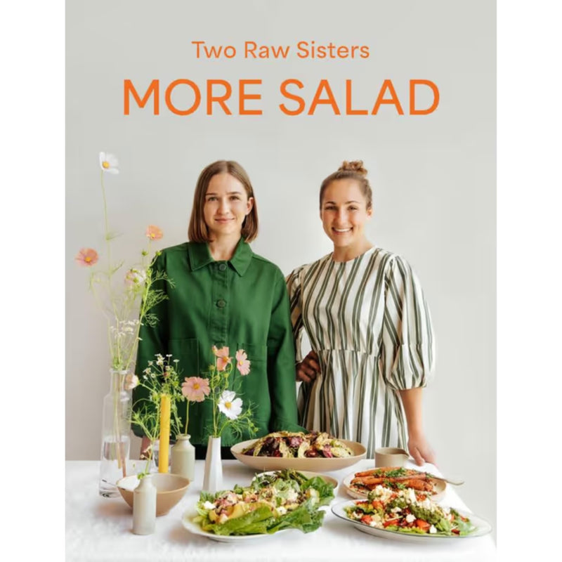 More Salad: Two Raw Sisters